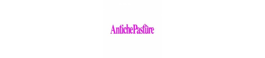 ANTICHE PASTURE